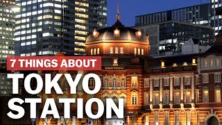 7 Things to know about Tokyo Station  japanguidecom [upl. by Yonita840]