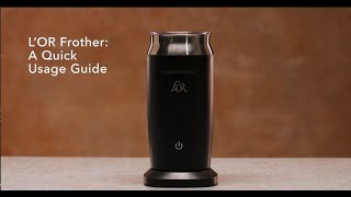 LOR Milk Frother A Quick Usage Guide [upl. by Airetahs]