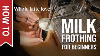 How To Milk Frothing for Beginners 5 Tips [upl. by Ellenej]